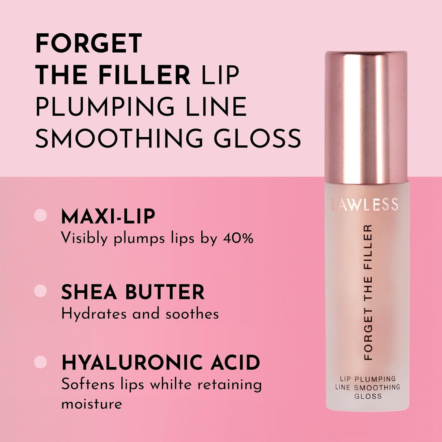 Lawless Forget the Filler Lip Plumping Line Smoothing Gloss - Glazed - Premium Volumizing Lip Gloss with Natural Ingredients Designed to Plump, Firm, and Hydrate Lips 0.11 oz