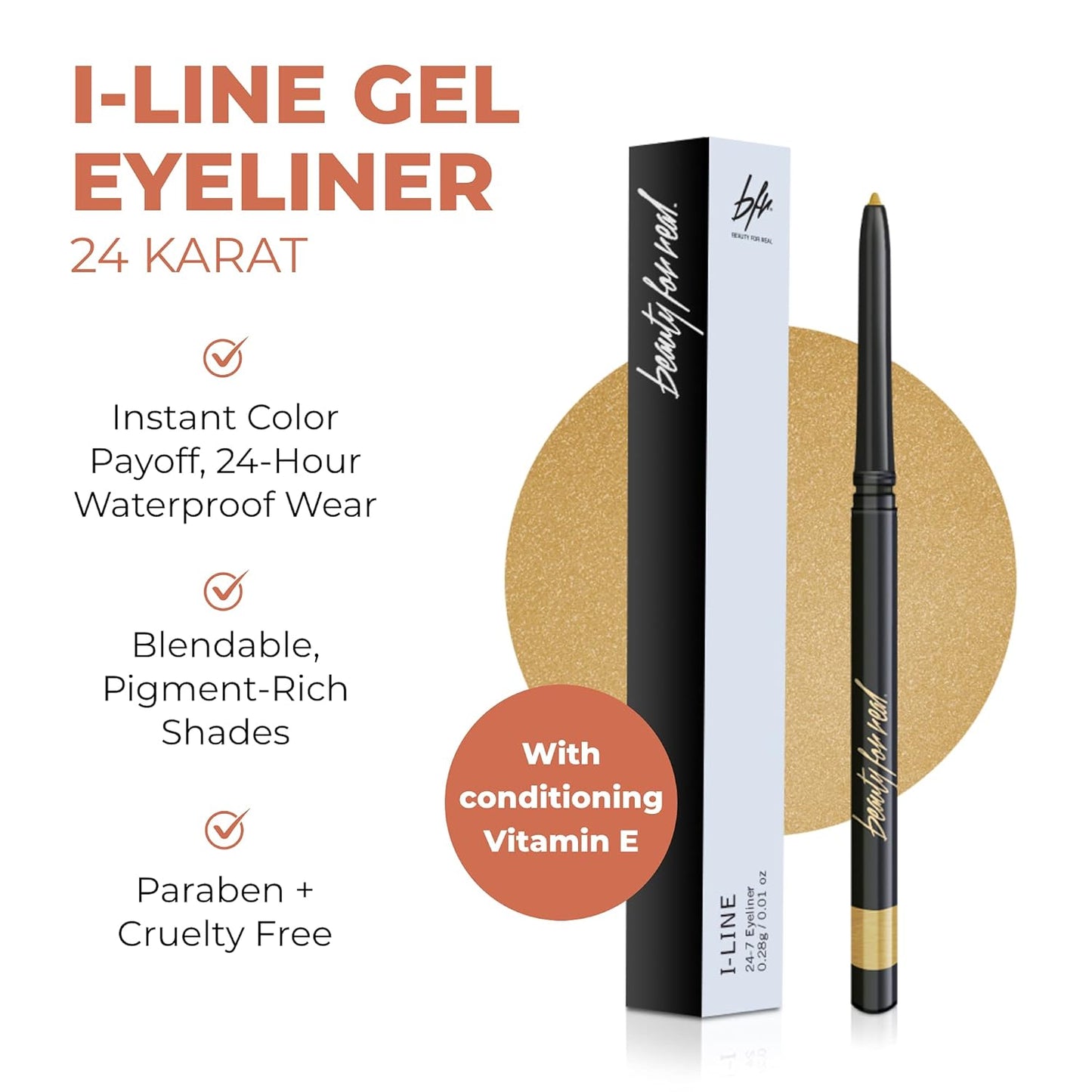 Beauty For Real I-Line 24-7 Eyeliner, 24 Karat - Metallic Gold - Long-Wearing, Waterproof Gel Formula - Safe for Sensitive Eyes & Contact Lens Wearers - 0.01 oz